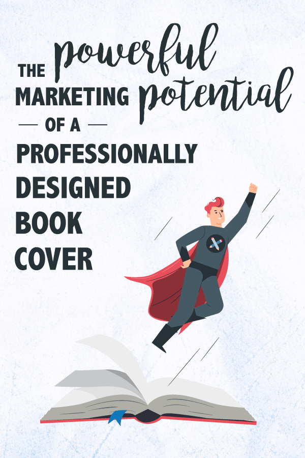 marketing potential of a professionally designed book cover, bailey designs books